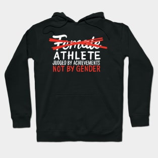 Female Athlete Sportswoman Empowerment Hoodie